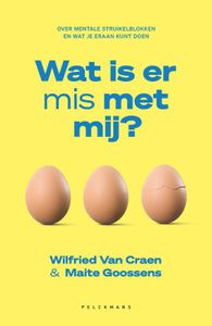 Wat is er mis met mij? door Maite Goossens & Wilfried Van Craen