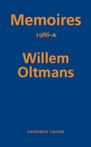 Memoires Willem Oltmans: Memoires 1986-A