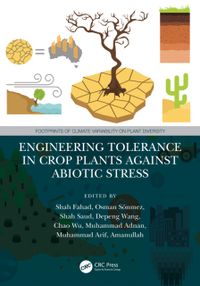 Engineering Tolerance in Crop Plants Against Abiotic Stress