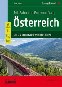 Osterreich mit Bahn und Bus zum Berg 75 Wandert. f&b