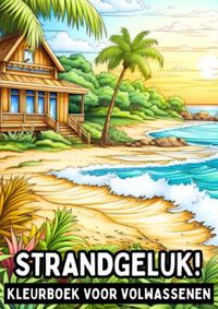 Kleurboek voor Volwassenen - Strandgeluk! door Kleurboek Shop