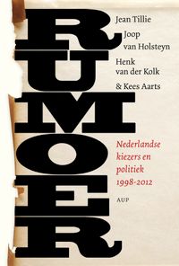 Rumoer door Henk van der Kolk & Joop van Holsteyn & Jean Tillie & Kees Aarts