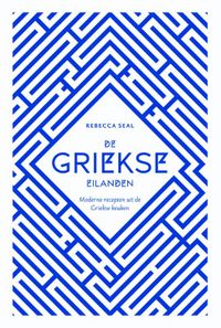 De Griekse eilanden door Rebecca Seal & Steven Joyce