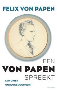 Een von Papen spreekt door Felix von Papen