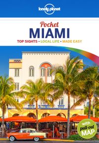 Travel Guide: Lonely Planet Pocket Miami 1e
