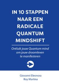 10 stappen boekenserie: In 10 stappen naar een radicale Quantum Mindshift