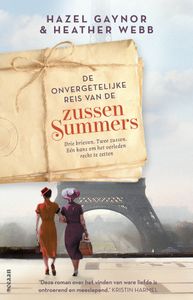 De onvergetelijke reis van de zussen Summers door Heather Webb & Hazel Gaynor
