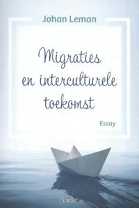 Migraties en interculturele toekomst