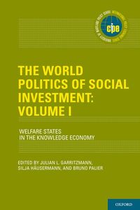 The World Politics of Social Investment: Volume 1