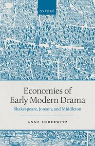 Economies of Early Modern Drama