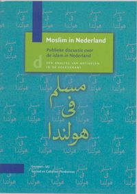 Werkdocument: Moslim in Nederland Publieke discussie over de islam in Nederland