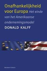 Onafhankelijkheid voor Europa door Donald Kalff