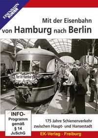 Mit der Eisenbahn von Hamburg nach Berlin