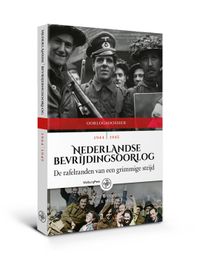 Oorlogdossiers: Nederlandse Bevrijdingsoorlog