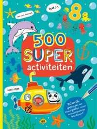 500 activiteiten: 500 Super activiteiten