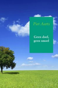 Geen doel, geen smoel door Piet Aarts