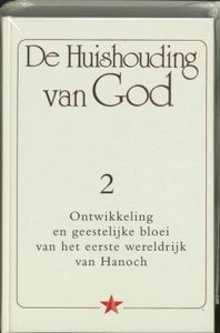 ontwikkeling en geestelijke bloei van het eerste wereldrijk van hanoch: De Huishouding van God