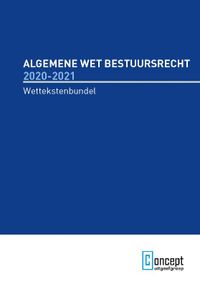 Wettekstenbundel: Algemene Wet Bestuursrecht 2020-2021