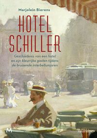 Hotel Schiller door Marjolein Bierens
