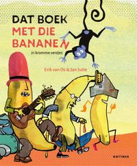 Dat boek met die bananen door Erik van Os & Jan Jutte