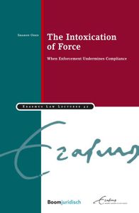 Erasmus Law Lectures: The intoxication of force