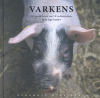 Varkens  Het goede leven van 14 varkensrassen in de lage landen. Fotografie Jan Smit.