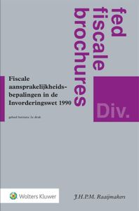 Fiscale aansprakelijkheidsbepalingen in de Invorderingswet 1990