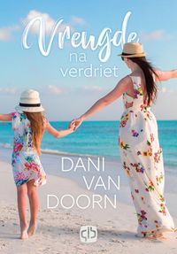Vreugde na verdriet door Dani van Doorn