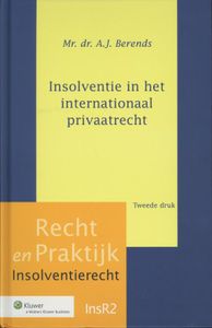 Recht en praktijk Insolventie in het internationaal privaatrecht