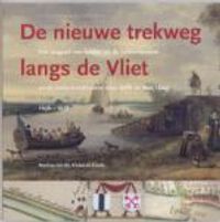 De nieuwe trekweg langs de Vliet