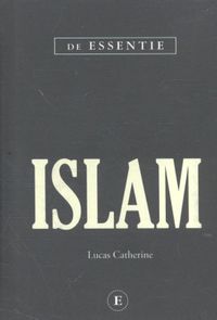 De essentie: De Islam