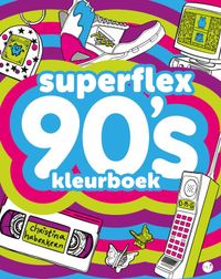 Superflex 90's kleurboek door Christina Haberkern