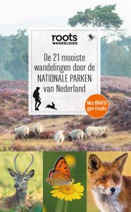 De 21 mooiste wandelingen door de nationale parken van Nederland door Roots inkijkexemplaar