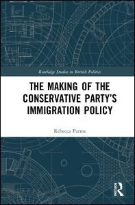 The Making of the Conservative Party's Immigration Policy