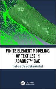 Finite Element Modeling of Textiles in Abaqus (TM) CAE