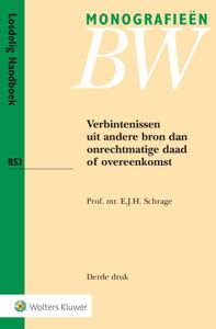 Monografieen BW: Verbintenissen uit andere bron dan onrechtmatige daad of overeenkomst
