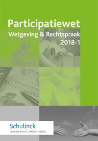 Participatiewet Wetgeving & Rechtspraak 2018-1