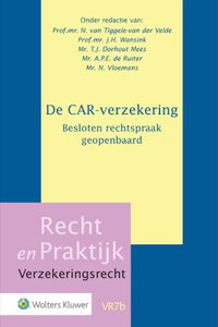 Recht en Praktijk - Verzekeringsrecht: De CAR-verzekering