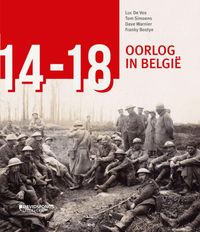 '14-'18. Oorlog in Belgie* verschijnt bij W Books onder ISBN 9789462580206