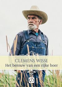 Het berouw van een rijke boer door Clemens Wisse
