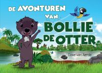 De avonturen van Bollie de Otter door Dave van Aerde