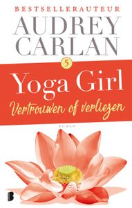 Yoga girl: Vertrouwen of verliezen