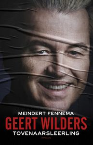 Geert Wilders tovenaarsleerling door Meindert Fennema