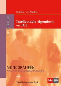 Monografieen Recht en Informatietechnologie Intellectuele eigendom en ICT