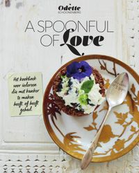 A spoonful of love door Odette Schoonenberg