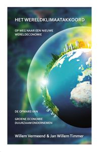 Het wereldklimaatakkoord door Willem Vermeend & Jan Willem Timmer