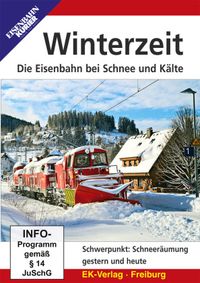 Winterzeit - Die Eisenbahn bei Schnee u