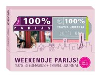 100% stedengidsen: 100% stedengids : Weekendje Parijs!