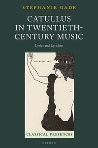 Catullus in Twentieth-Century Music