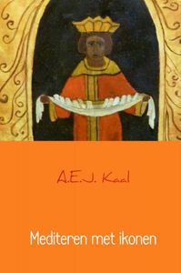 Mediteren met ikonen door A.E.J. Kaal